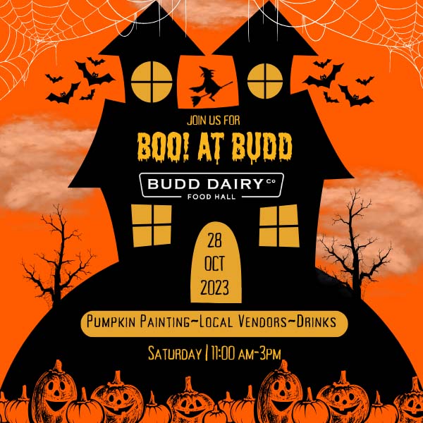 BOO at Budd, Saturday, October 28th, 11 am to 3 pm at Budd Dairy Food Hall featuring pumpkin painting, local vendors and drinks!