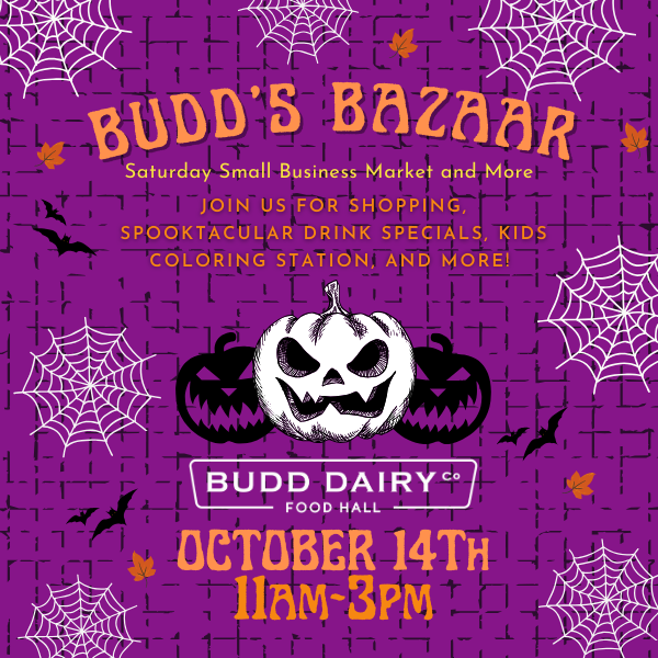 Budd's Spooktacular Bazaar - Saturday Small Business Market and more... October 14th 11 am - 3 pm.