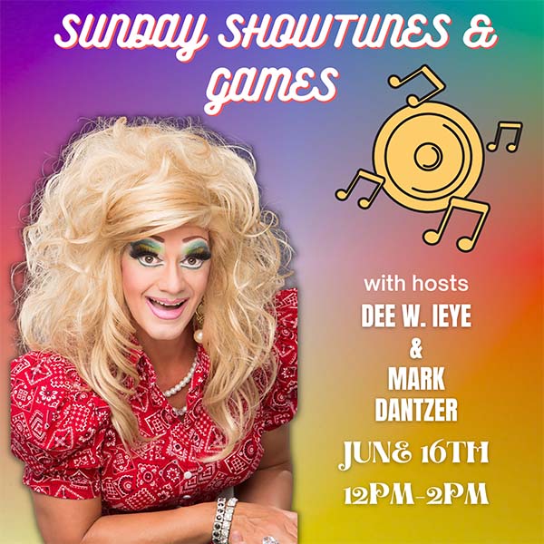 Sunday Showtunes and Games with host Dee W. Ieye and Mark Dantzer - Sunday, June 16th noon to 2 PM at Budd Dairy Food Hall.