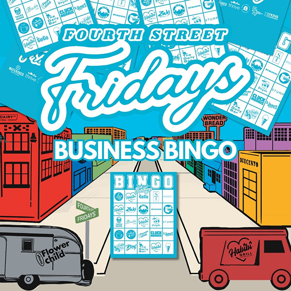 Fourth Street Fridays Business Bingo - Friday, October 25th at 11:00 am.